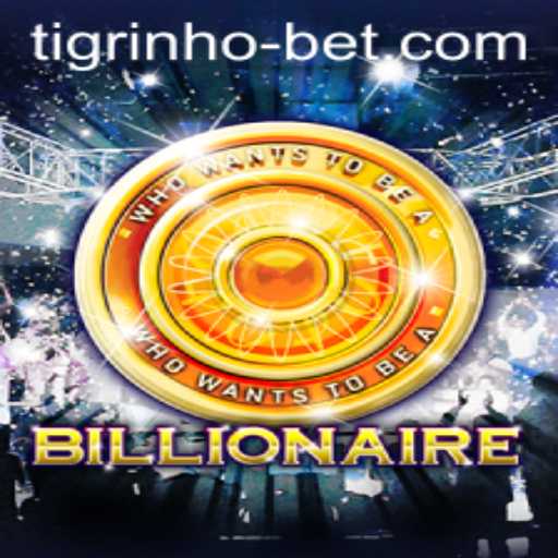 Exploring the Exciting World of Billionaire by Tigrinho Bet