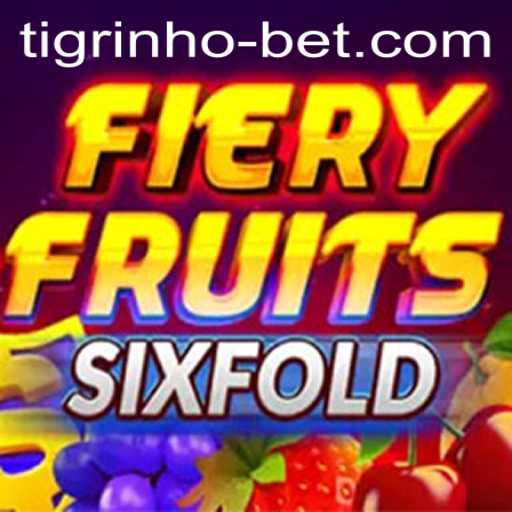Unveiling FieryFruitsSixFold: An Exciting Adventure in Tigrinho Bet