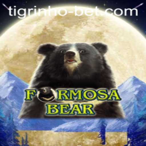 Exploring FormosaBear: A New Adventure in the World of Tigrinho Bet