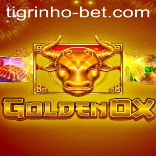 Exploring the Thrilling World of GoldenOx and Tigrinho Bet