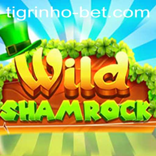Unveiling WildShamrock: A Thrilling Journey into the World of Tigrinho Bet